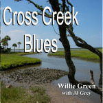 "Cross Creek Blues" by Willie Green
